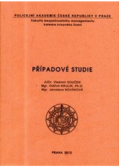 kniha Případové studie, Policejní akademie České republiky v Praze 2012