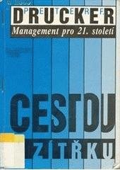 kniha Cestou k zítřku management pro 21. století, Management Press 1993