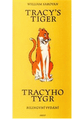 kniha Tracy's tiger = Tracyho tygr, Argo 2011