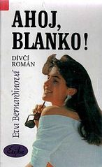 kniha Ahoj, Blanko! dívčí román, Erika 1998