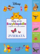 kniha Moja prvá encyklopédia s Mackom Puf a jeho priateľmi. Zvieratá, Egmont 2006