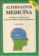 kniha Alternativní medicína komplexní prevence a léčba přírodními prostředky, Eminent 1993