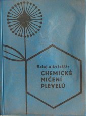 kniha Chemické ničení plevelů, SZN 1965