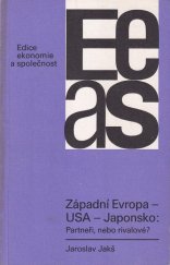 kniha Západní Evropa-USA-Japonsko: Partneři, nebo rivalové?, Svoboda 1985