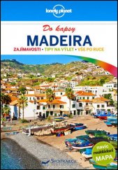kniha Madeira do kapsy zajímavosti, tipy na výlet, vše po ruce, Svojtka & Co. 2016