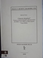 kniha Úderná skupina? výprava českých lékařů a přírodovědců do SSSR v roce 1950 ve světle dopisů Ivana Málka, Masarykův ústav a Archiv AV ČR 2009