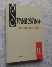 kniha Španělština pro jazykové školy II., Státní pedagogické nakladatelství 1963