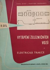 kniha Vytápění železničních vozů. 2. díl, - Elektrická trakce., Nadas 1962
