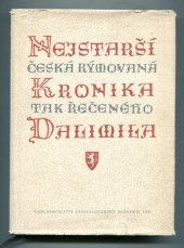 kniha Nejstarší česká rýmovaná kronika tak řečeného Dalimila, Československá akademie věd 1958