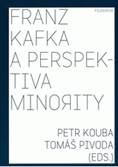 kniha Franz Kafka a perspektiva minority, Filosofia 2011