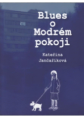 kniha Blues o Modrém pokoji, KMS 2007