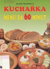 kniha Kuchařka menu za 60 minut, Dona 1996