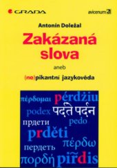 kniha Zakázaná slova, aneb, (Ne)pikantní jazykověda, Grada 2004