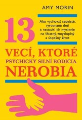 kniha 13 vecí, ktoré psychicky silní rodičia nerobia, Eastone 2019