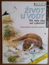 kniha Život u vody víš, kdo žije na rybníce?, Fragment 1998