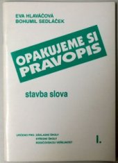 kniha Opakujeme si pravopis. I., - Stavba slova, Blug 1998