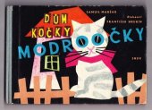 kniha Dům kočky Modroočky Pro nejmenší, SNDK 1962