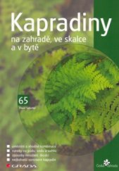 kniha Kapradiny na zahradě, ve skalce a v bytě, Grada 2005