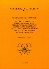 kniha České názvy živočichů. VI., - Pavoukovci (Arachnida)., Národní muzeum 2007