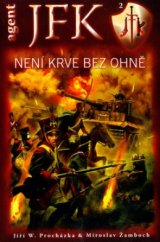 kniha Agent JFK 2. - Není krve bez ohně, Triton 2005