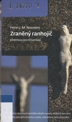 kniha Zraněný ranhojič, Návrat domů 2008