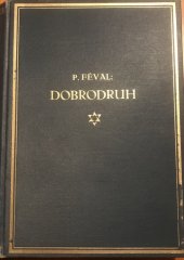 kniha Dobrodruh [Díl I] Román., Karel Borecký 1931