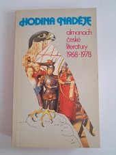 kniha Hodina naděje almanach české literatury 1968-1978, Sixty-Eight Publishers 1980
