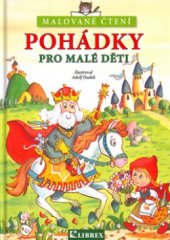 kniha Pohádky pro malé děti, Librex 2004