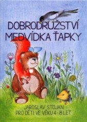 kniha Dobrodružství medvídka Ťapky, Jasto 2005