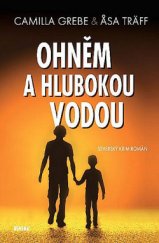 kniha Ohněm a hlubokou vodou, Víkend  2018