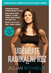 kniha Udělejte radikální řez – 30denní dietní a fitness plán pro vaše silnější a sexy já, Anag 2014