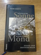 kniha Bohmische Sonne Mahrischer Mond Essays und Erinnerungen, Deuticke 1996