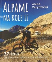 kniha Alpami na kole II. 37 tras – Itálie, Rakousko, Švýcarsko, Francie a Německo, Universum 2022