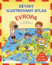 kniha Dětský ilustrovaný atlas – Evropa, Fragment 2014