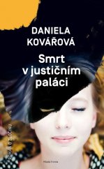 kniha Smrt v justičním paláci Román o zločinu, Mladá fronta 2016