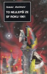 kniha To nejlepší ze SF roku 1961 Isaac Asimov uvádí Velké SF příběhy 1961, Návrat 1995