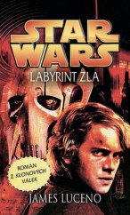 kniha Star Wars Labyrint zla, Egmont 2007