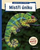 kniha Neobyčejná zvířata Mistři úniku, Fragment 2019