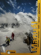 kniha Manuál alpinismu: léto, UIAA - Petzl Foundation 2020