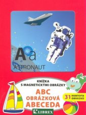 kniha ABC - obrázková abeceda knížka s magnetickými obrázky, Librex 2008