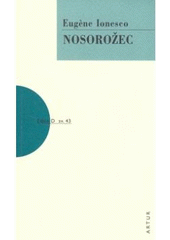 kniha Nosorožec [hra o třech a [sic] dějstvích a čtyřech obrazech], Artur 2008