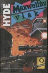 kniha Maxwellův vlak drama lidí ve vlaku se smrtícím nákladem, Svoboda-Libertas 1993