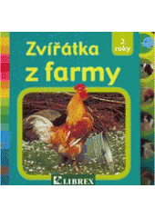 kniha Zvířátka z farmy, Librex 2008