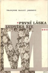 kniha Marie Manciniová, první láska Ludvíka XIV, Odeon 1970