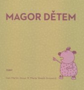 kniha Magor dětem 1982-1986, Torst 2009