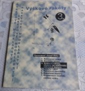 kniha Raketové modelářství. 3., - Výškové rakety, Tisk expres 2001