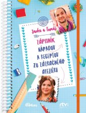 kniha Janka a Tomáš Zápisník nápadov a receptov zo Zázračného ateliéru, Albatros 2018