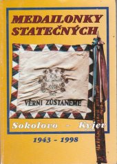 kniha Medailonky statečných Sokolovo-Kyjev, Ministerstvo obrany 1998