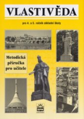 kniha Vlastivěda pro 4. a 5. ročník základní školy metodická příručka pro učitele, SPN 2003