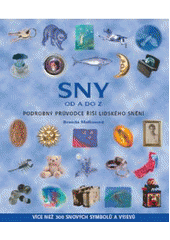 kniha Sny od A do Z podrobný průvodce říší lidského snění, Metafora 2007